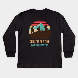 One Step at a Time Into the Canyon CANYONEERING Kids Long Sleeve T-Shirt